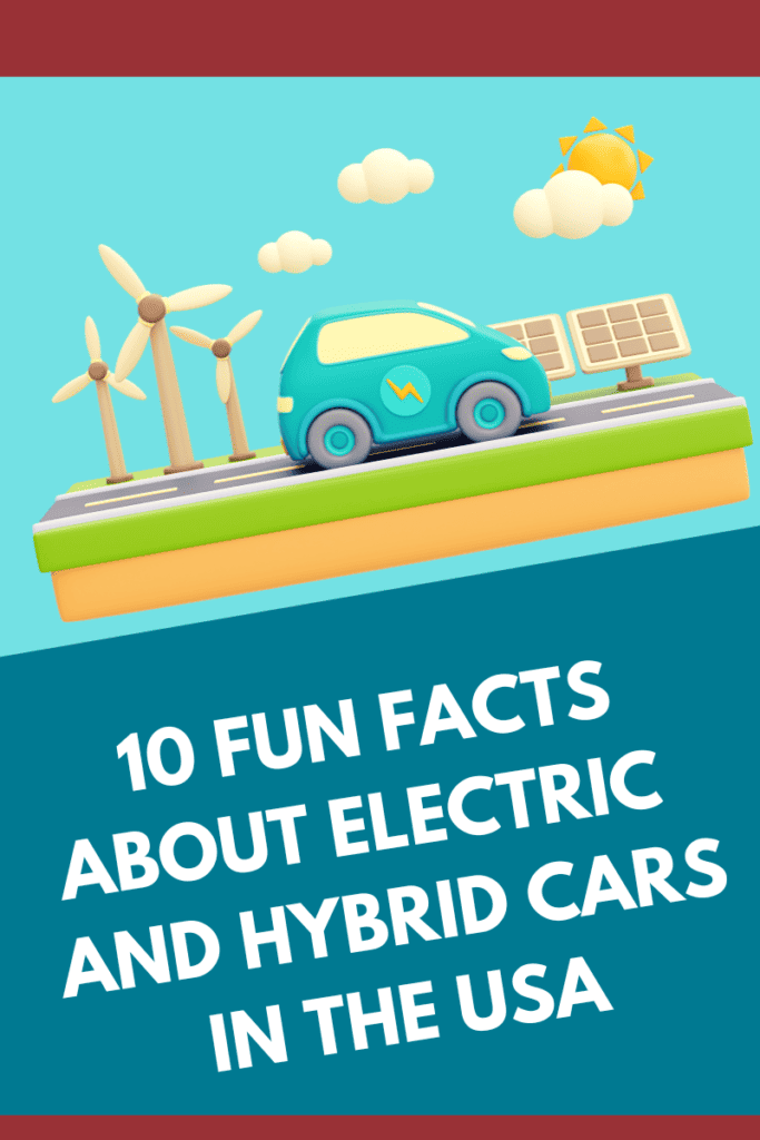 AMAZING FACTS ABOUT ELECTRIC AND HYBRID CARS