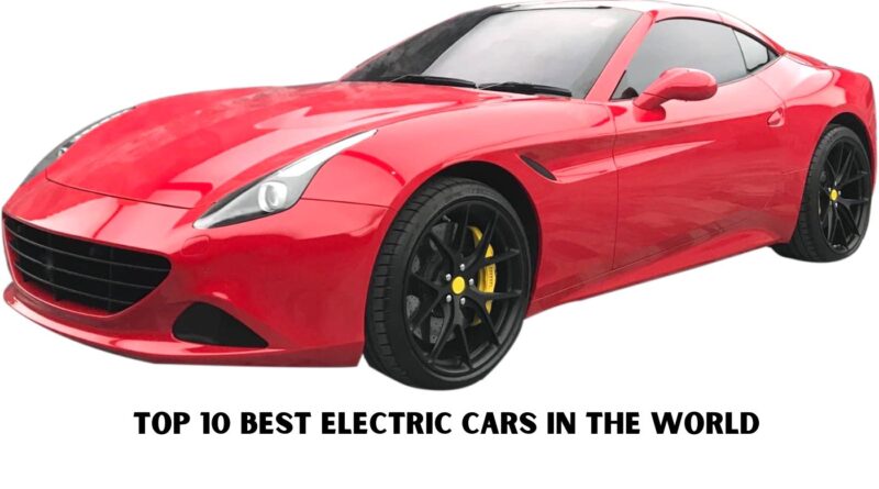 BEST ELECTRIC CARS IN THE WORLD