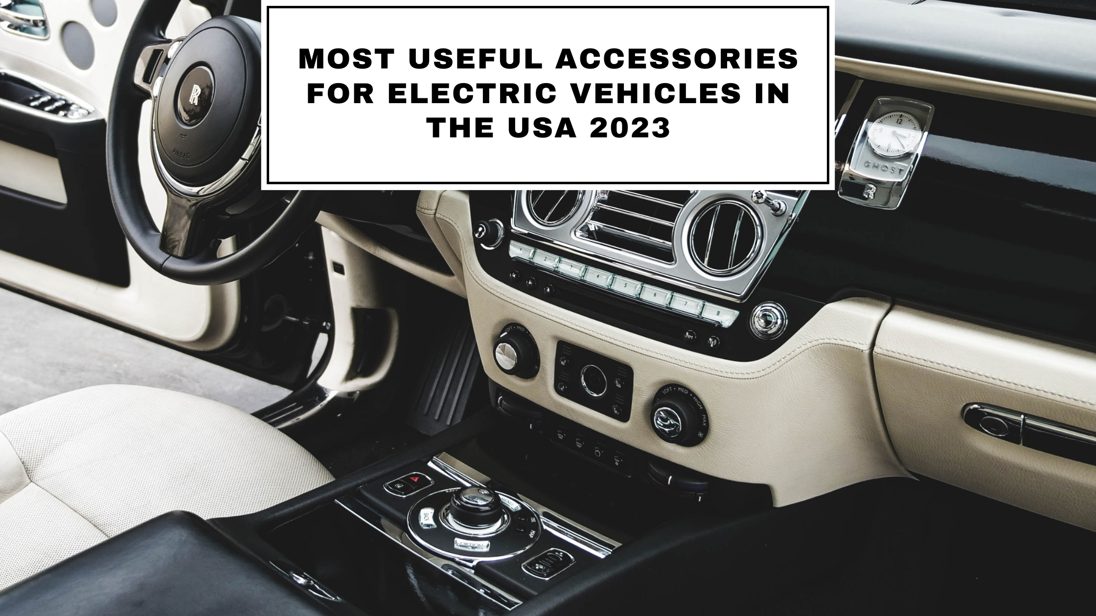 Most Useful Accessories For Electric Vehicles In The USA 2023