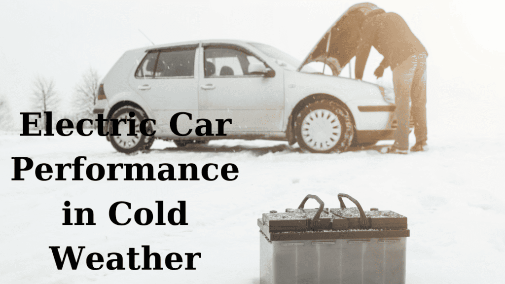 Electric Car Performance in Cold Weather