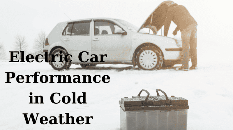 Electric Car Performance in Cold Weather